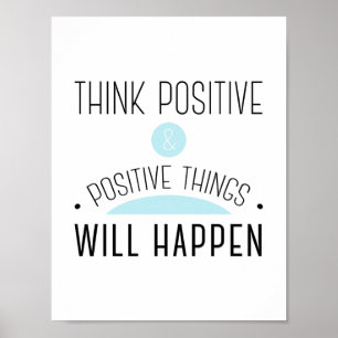 Poster Pensez Positif & positif les choses se produiront 