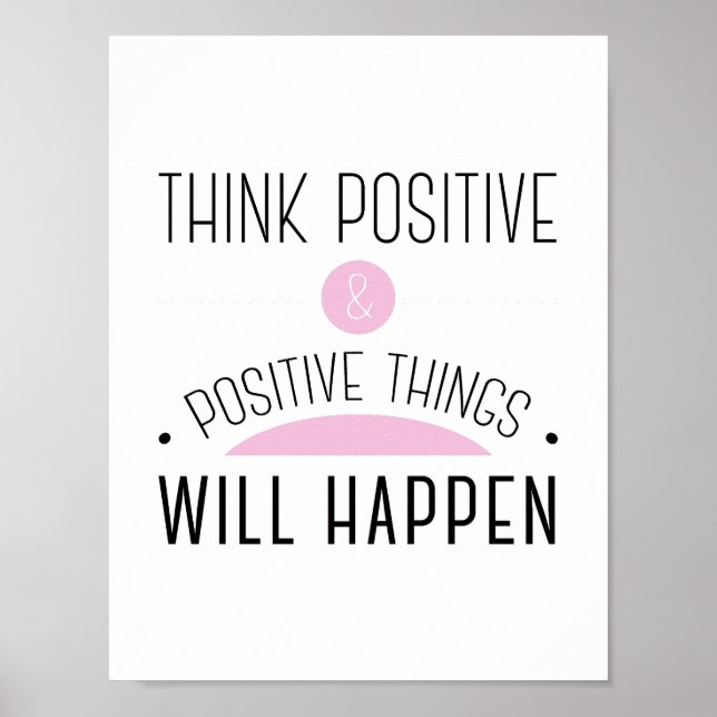 Poster Pensez que des choses positives et positives se pr (Devant)