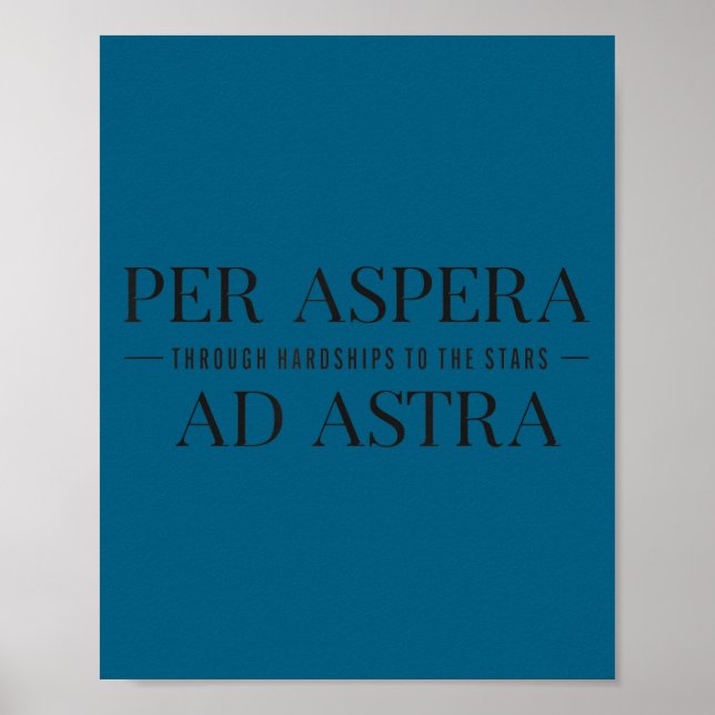 Poster Per Aspera Ad Astra Insrational Latin Quotes Motiv (Devant)