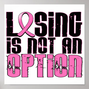 Poster Perdre N'Est Pas Une Option Cancer Du Sein