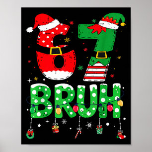 Poster Père Noël drôle elfe 67 Bruh Noël Meme Six Sept 6