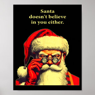 Poster Père Noël ne croit pas en vous non plus Funny Chri