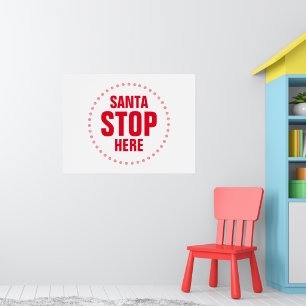 Poster Père Noël Stop Ici rouge et blanc mignon drôle