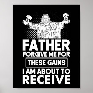 Poster Père Pardonne-Moi Pour Ces Gains Que Jésus Entraîn