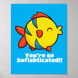 Poster Personnalisable "Vous êtes si Sofishticated"