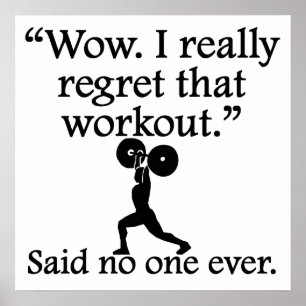 Poster Personne N'A Jamais Dit : Je Regrette Cet Exercice