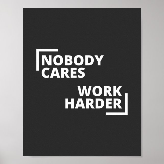 Poster Personne Ne Se Soucie De Travailler Plus Dur (Devant)