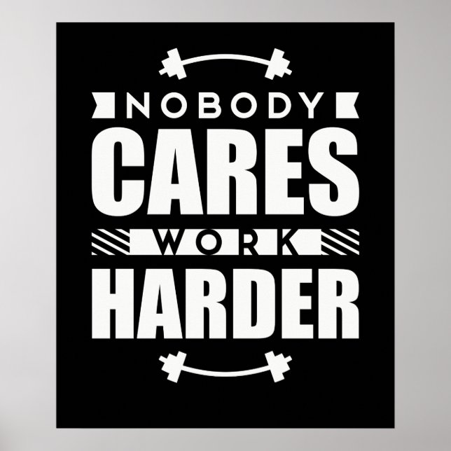 Poster Personne Ne Se Soucie De Travailler Plus Dur Citat (Devant)