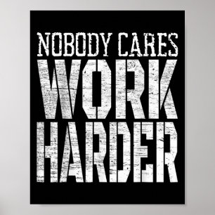 Poster Personne S'en fiche Travaillez Plus Dur Fitness Mo