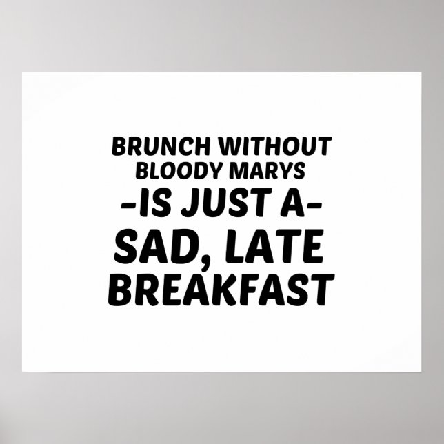 POSTER PETIT DÉJEUNER PASSÉ TRÈS TARD SANS MARYS SANGLÉ (Devant)