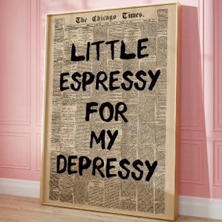Poster Petit Espressy pour mon Depressy Journal Drôle