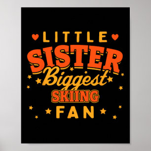 Poster Petite Soeur Plus Grand Ventilateur Ski Skieur Fun