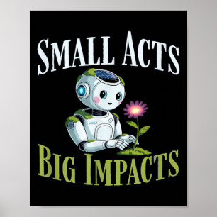 Poster Petits actes grands impacts robot mignon solarpunk