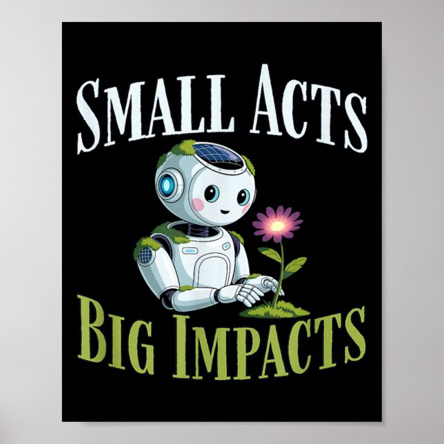Poster Petits actes grands impacts robot mignon solarpunk (Devant)