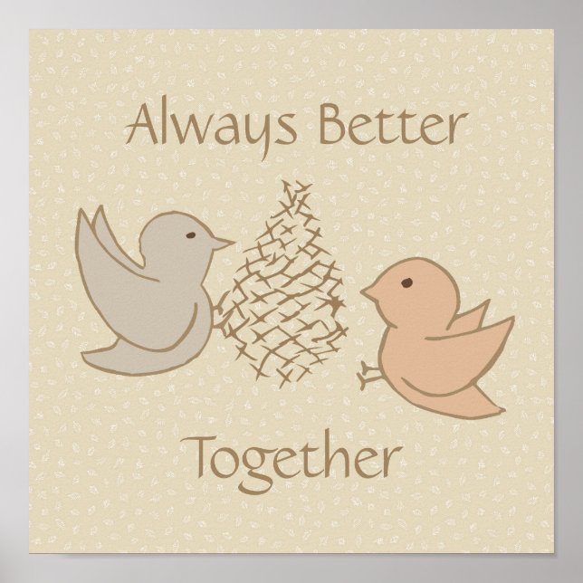 Poster Petits oiseaux beiges à Feeder - Better Together. (Devant)