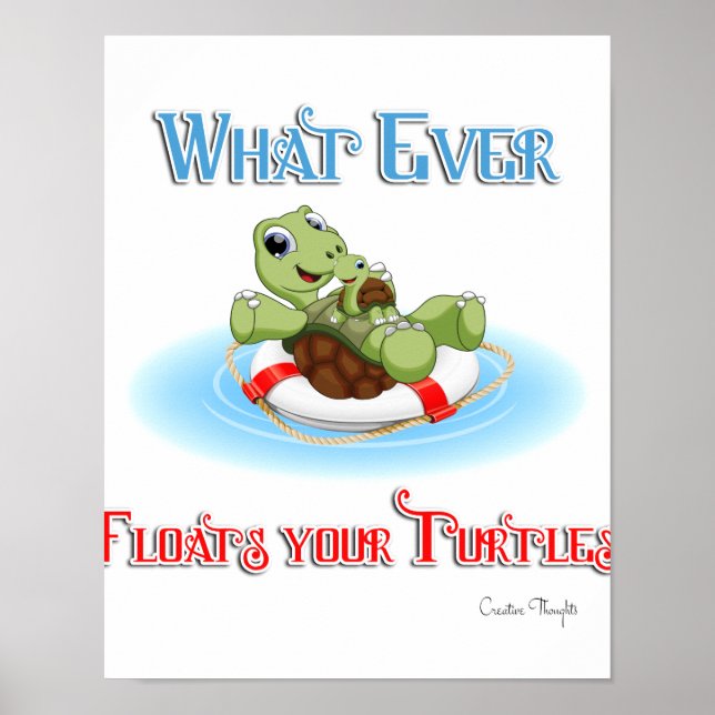 Poster Peu importe ce qui flotte vos tortues (Devant)