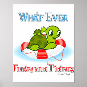 Poster Peu importe ce qui flotte vos tortues 2
