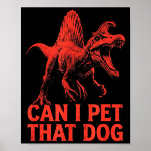 Poster Peut caresser ce chien drôle dinosaure spinosaurus