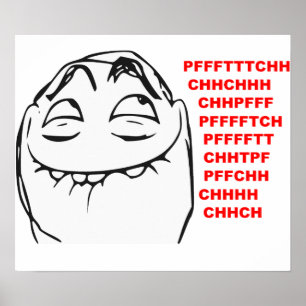 Poster PFFTCH Raughing Rage Face Comique Mème