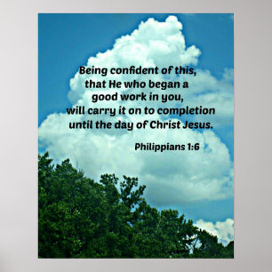 Poster Philippians 1:6 Being confident of this, ...