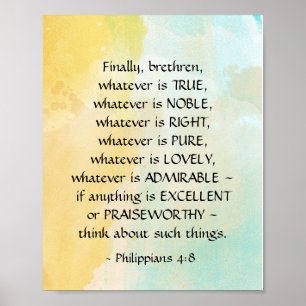 Poster Philippians 4:8 Whatever is True,