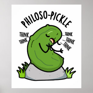 Poster Philoso pickle drôle Pickle Pun