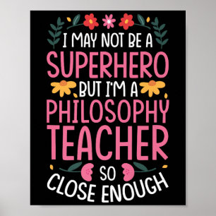 Poster Philosophie Professeur Funny Héros Citation Premiu