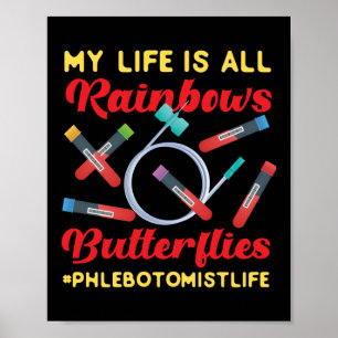 Poster Phlebotomiste Phlebotomie Ma vie est tout Rainbows