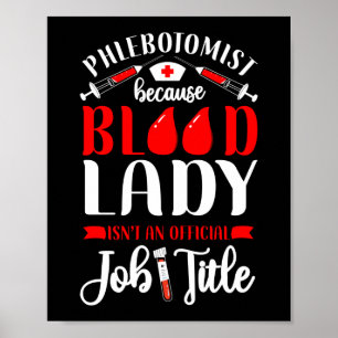 Poster Phlebotomiste Phlebotomiste parce que fou