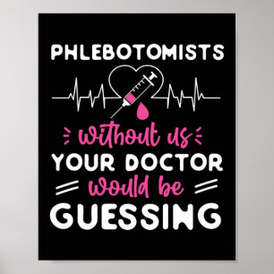 Poster Phlebotomiste Phlebotomiste Sans Nous