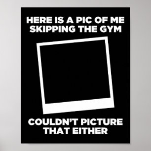 Poster Photo De Moi En Ignorant L'Exercice De Gym Drôle B
