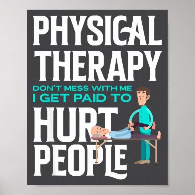Poster Physical Therast Physical Therapy Funny Physical T (Devant)