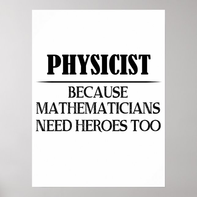 Poster Physicien - Parce que les mathématiciens ont aussi (Devant)