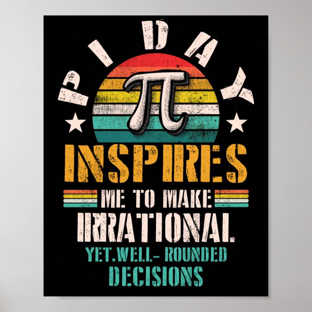 Poster Pi Day M'Inspire De Rendre Irrationnel Et Pourtant (Devant)