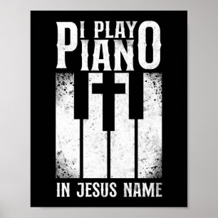 Poster Piano Pianiste Je Joue Piano En Jésus Nom Clavier