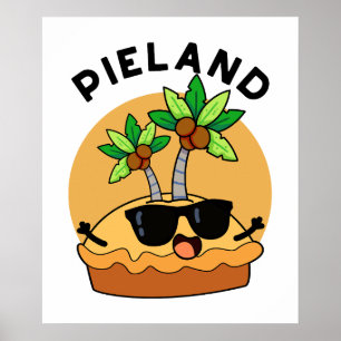Poster Pie-land Funny Island Pun