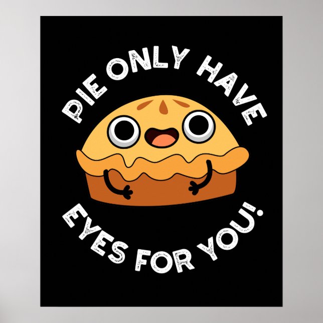 Poster Pie N'Avoir Que Les Yeux Pour Vous Amusante Alimen (Devant)