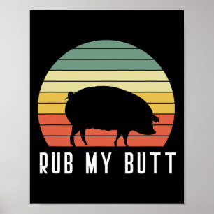 Poster Pig Rub My Butt Pit Master Bbq Pork Bycon Grill By