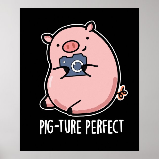 Poster Pig-ture Perfect Funny Photography Pig Pun Pig Dar (Devant)