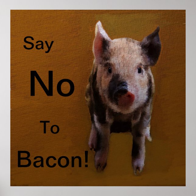 Poster Piglet mignon "Dites non à Bacon" (Devant)