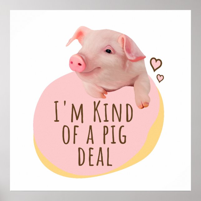 Poster Piglet mignon - Je suis un peu une affaire de coch (Devant)