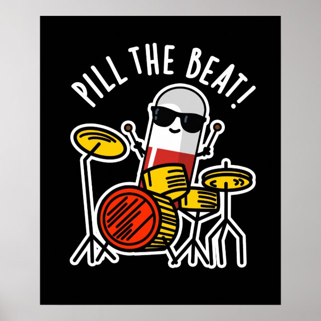 Poster Pill The Beat Funny Medicine Musique Pun Dark BG (Devant)