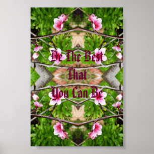 Poster Pink Blossom Be The Best That You Can Be,