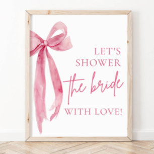 Poster Pink Bow Douchons la mariée avec un signe d'amour