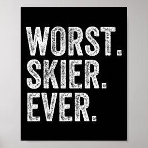 Poster Pire skieur Funny Ski Ski Snowboard Snowboardin