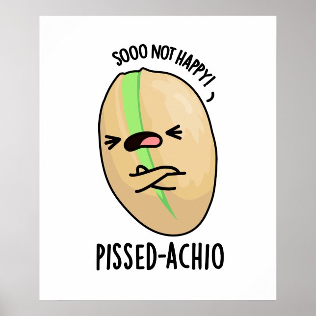 Poster Pistache amusante Pissed-achio (Devant)
