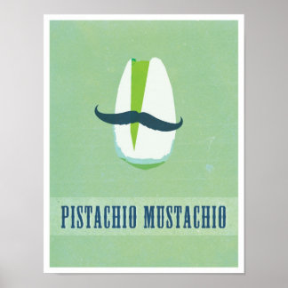 Poster Pistachio Mustachio