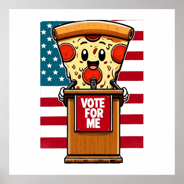 Poster pizza patriotique vote pour moi (Devant)