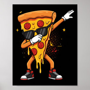 Poster Pizzeria Saucy Pizzeria Dabbing Pie Sungles Drigle