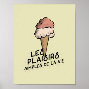 Poster Plaisirs simples de copie de la vie